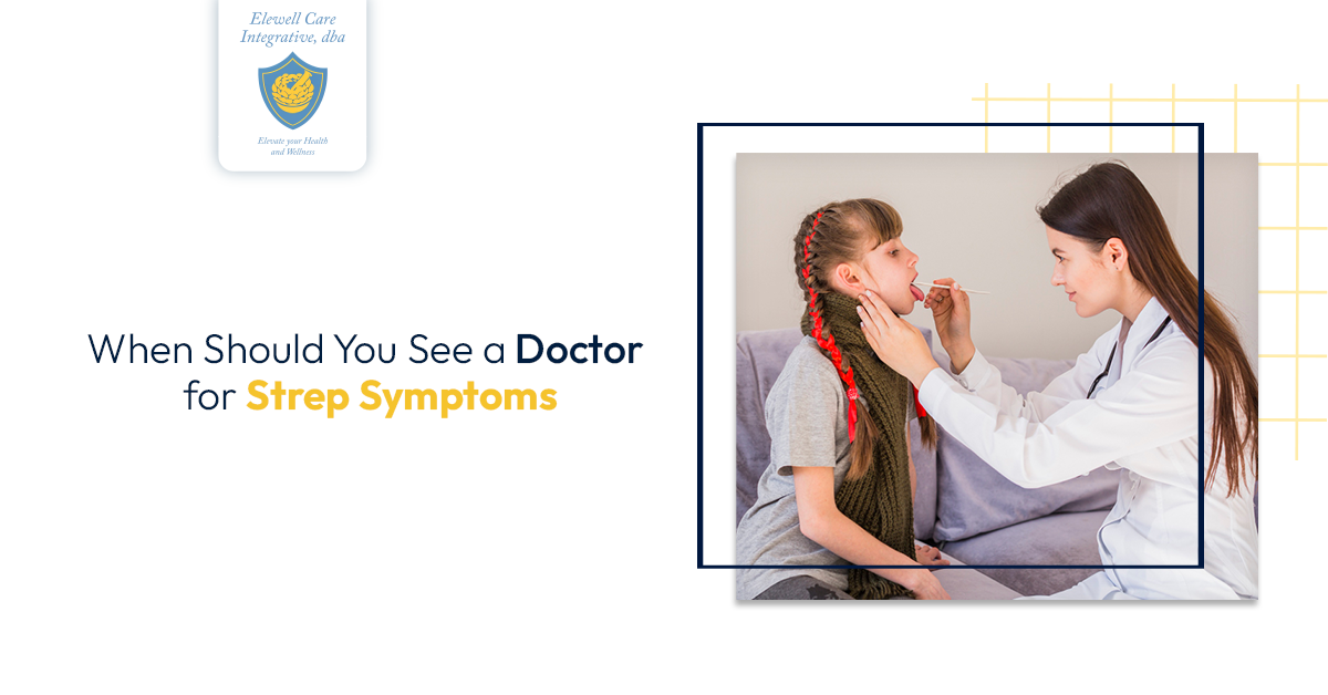 Elewell Doctor see Strep Symptoms